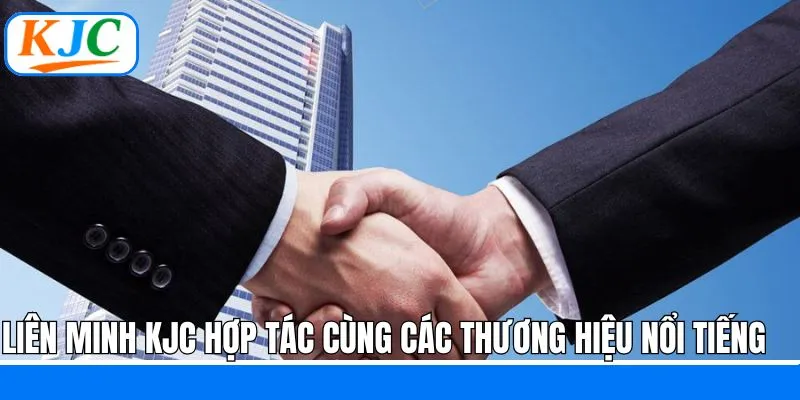 Liên minh hợp tác cùng các thương hiệu giải trí Liên minh hợp tác cùng các thương hiệu giải trí