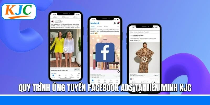 Quy trình ứng tuyển Facebook ads tại liên minh KJC