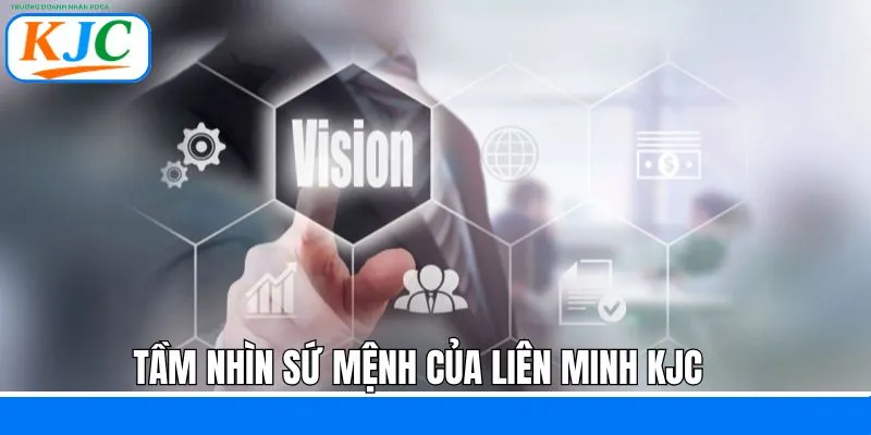 Tầm nhìn, sứ mệnh, giá trị cốt lõi của liên minh Tầm nhìn, sứ mệnh, giá trị cốt lõi của liên minh