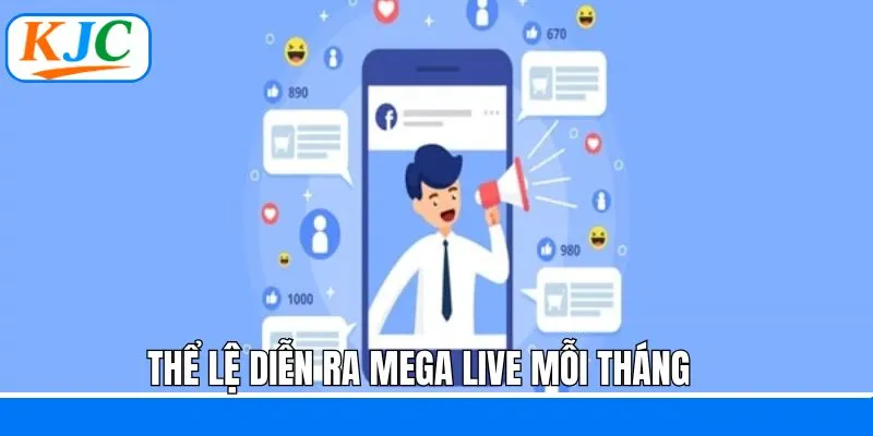 Thể lệ diễn ra sự kiện mega live của KJC